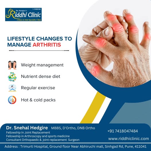 Lifestyle Changes to Manage Arthritis: Tips from Dr. Snehal Hedgire at Riddhi Clinic